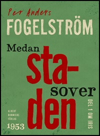 Denna bild har ett alt-attribut som är tomt. Dess filnamn är bok_samtidsrom_1953_medan_staden_sover.jpg